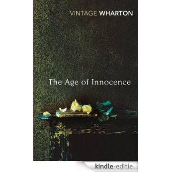 The Age of Innocence (Vintage Classics) [Kindle-editie]