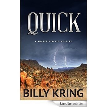 QUICK (A Hunter Kincaid Series Book 1) (English Edition) [Kindle-editie]