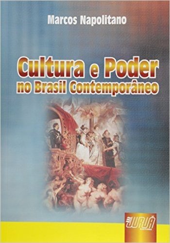 Cultura e Poder no Brasil Contemporâneo