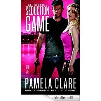 Seduction Game: An I-Team Novel [Kindle-editie]