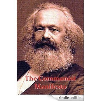 The Communist Manifesto, including full text by Karl Marx (English Edition) [Kindle-editie]