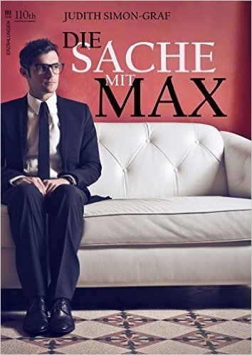Die Sache mit Max (German Edition)