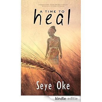 A Time to Heal (English Edition) [Kindle-editie]