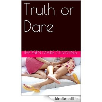 Truth or Dare (First Timers Book 1) (English Edition) [Kindle-editie]