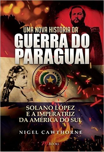 Uma Nova História da Guerra do Paraguai baixar