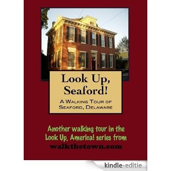 A Walking Tour of Seaford, Delaware (Look Up, America!) (English Edition) [Kindle-editie] beoordelingen