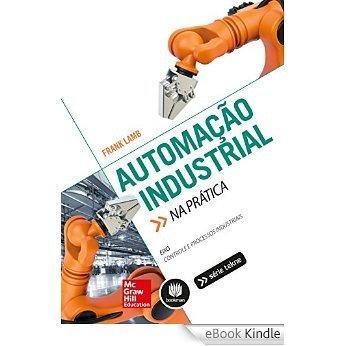 Automação industrial na prática (Tekne) [Réplica Impressa] [eBook Kindle] baixar