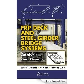 FRP Deck and Steel Girder Bridge Systems: Analysis and Design (Composite Materials) [Print Replica] [Kindle-editie]