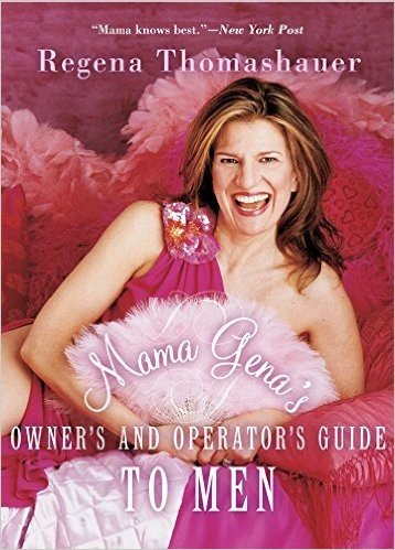 Mama Gena's Owner's and Operator's Guide to Men (English Edition)