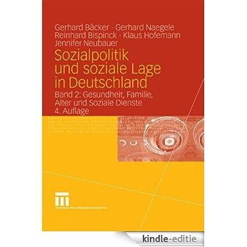 Sozialpolitik und soziale Lage in Deutschland: Band 2: Gesundheit, Familie, Alter und Soziale Dienste: BD 2 [Print Replica] [Kindle-editie]