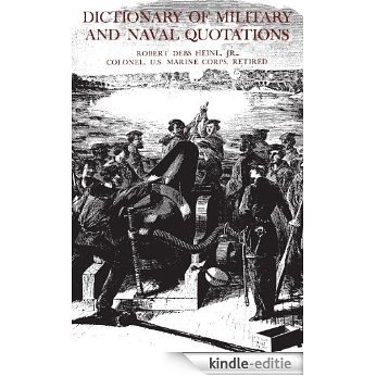The Dictionary of Military and Naval Quotations [Kindle-editie]