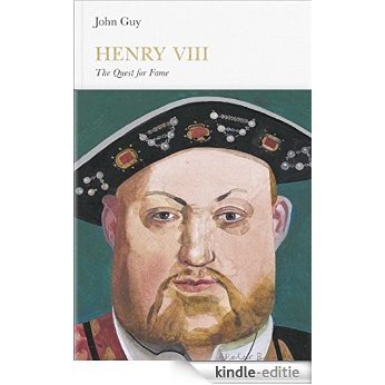 Henry VIII (Penguin Monarchs): The Quest for Fame [Kindle-editie]
