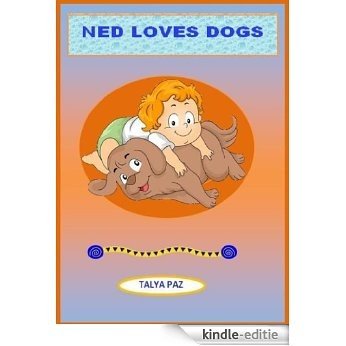 NED LOVES  DOGS-book for toddlers (. Children's stories - fun before bedtime 1) (English Edition) [Kindle-editie] beoordelingen