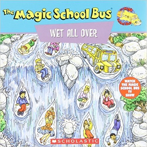 The Magic School Bus Wet All Over: A Book about the Water Cycle baixar