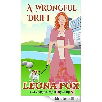 A Wrongful Drift (A Seagrove Cozy Mystery Book 8) (English Edition) [Kindle-editie]