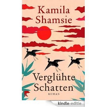Verglühte Schatten: Roman (German Edition) [Kindle-editie]