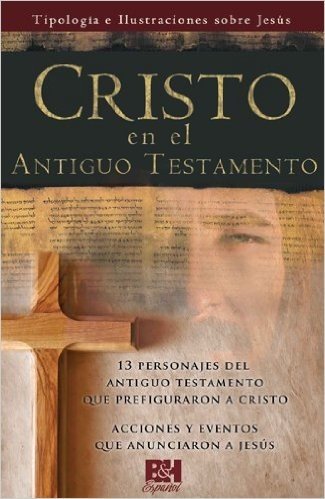 Cristo En El Antiguo Testamento