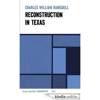 Reconstruction in Texas (University of Texas at Austin. Institute of Latin American S) [Kindle-editie]