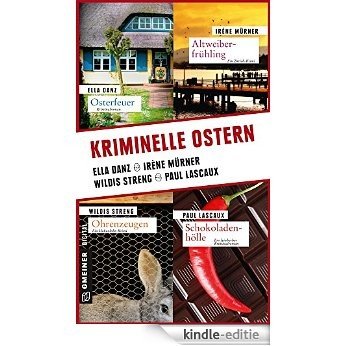 Kriminelle Ostern (Kriminalromane im GMEINER-Verlag) [Kindle-editie]