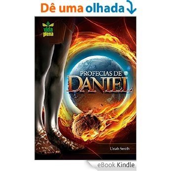 As profecias de Daniel: E sua maravilhosa confirmação histórica! (Profecias bíblicas Livro 1) [eBook Kindle] baixar