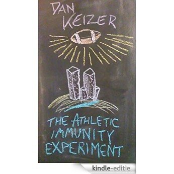 The Athletic Immunity Experiment (English Edition) [Kindle-editie] beoordelingen