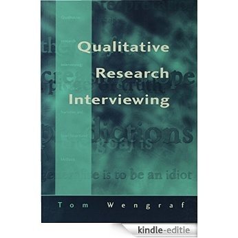 Qualitative Research Interviewing: Biographic Narrative and Semi-Structured Methods [Kindle-editie]