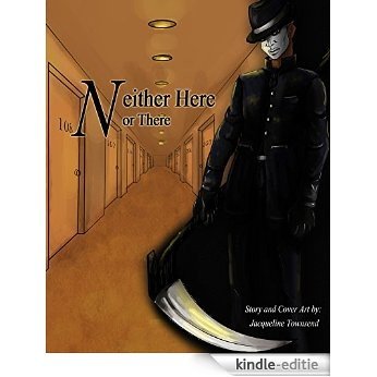 Neither Here Nor There (English Edition) [Kindle-editie]