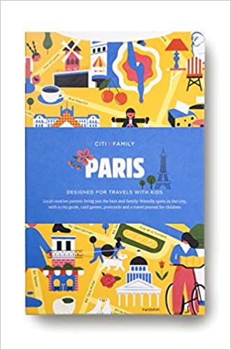 CITIxFamily City Guides - Paris: Designed for travels with kids