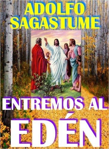 Entremos al Edén (Spanish Edition)