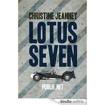 Lotus Seven: quand une série télévisée, "Le Prisonnier", devient une clé pour sa propre enfance (Temps Réel) [Kindle-editie]