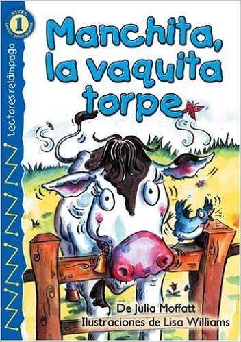 Manchita, la Vaquita Torpe = Buttercup, the Clumsy Cow