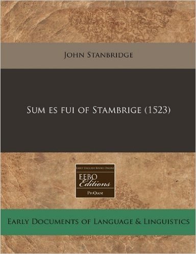 Sum Es Fui of Stambrige (1523)