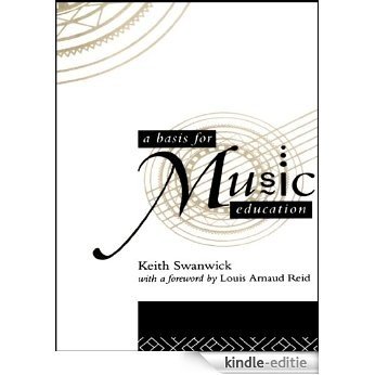A Basis for Music Education [Kindle-editie]