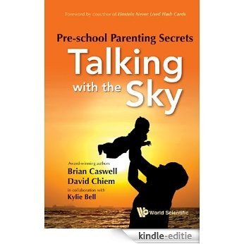 Pre-School Parenting Secrets:Talking with the Sky [Kindle-editie]