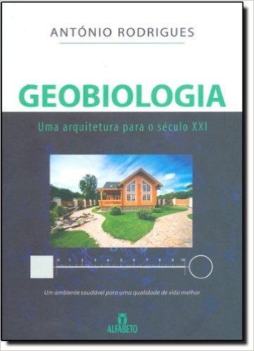 Geobiologia. Uma Arquitetura Para O Século XXI baixar