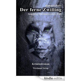 Der ferne Zwilling: Inspektor Maringers erster Fall (German Edition) [Kindle-editie]
