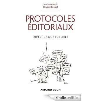 Protocoles éditoriaux : Qu'est-ce que publier ? (Armand Colin / Recherches) (French Edition) [Kindle-editie]