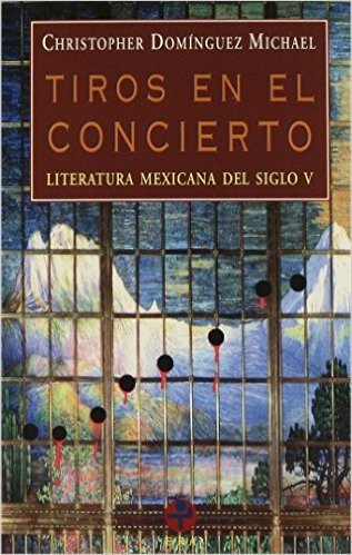Tiros En El Concierto - Literatura Mexicana