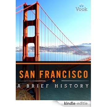 San Francisco: A Brief History [Kindle-editie]