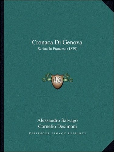 Cronaca Di Genova: Scritta in Francese (1879)