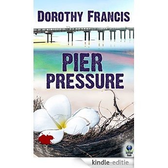 Pier Pressure: A Key West Mystery (English Edition) [Kindle-editie]