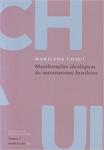 Manifestações Ideológicas do Autoritarismo Brasileiro - Volume 2