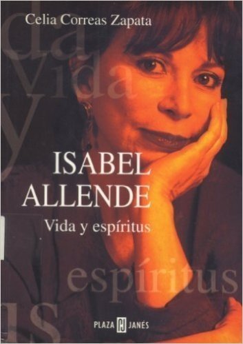 Isabel Allende: Vida y Espiritus