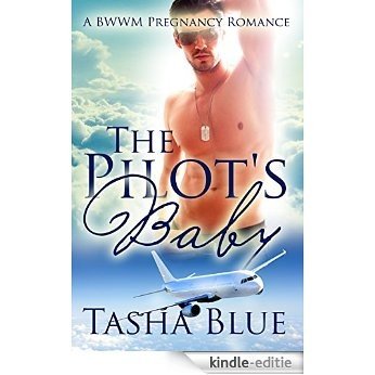 The Pilot's Baby: A BWWM Pregnancy Romance (English Edition) [Kindle-editie]