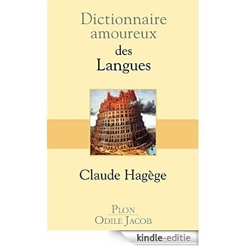 Dictionnaire amoureux des langues [Kindle-editie]