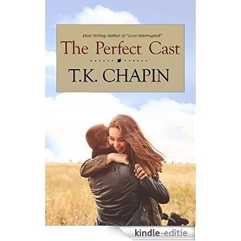 The Perfect Cast: A Contemporary Christian Romance (Love's Enduring Promise Book 1) (English Edition) [Kindle-editie]