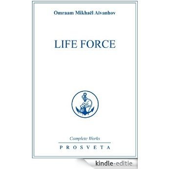 Life Force (Complete Works Book 5) (English Edition) [Kindle-editie]
