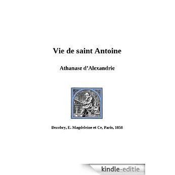 Vie de saint Antoine (French Edition) [Kindle-editie]