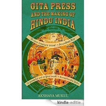 Gita Press and the Making of Hindu India [Kindle-editie]