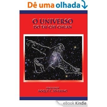 O Universo do Tai Chi Chuan [eBook Kindle]